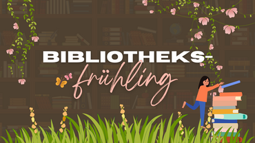 Bibliotheksfr&uuml;hling