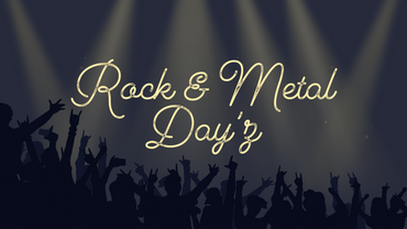 Rock & Metal Day'z