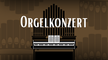 Orgelkonzert