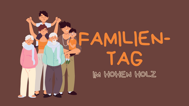 Familientag im Hohen Holz